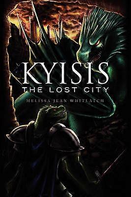 Kyisis The Lost City