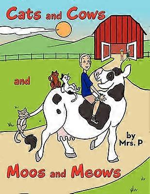 Cats and Cows and Moos and Meows