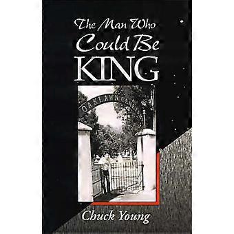 The Man Who Could Be King