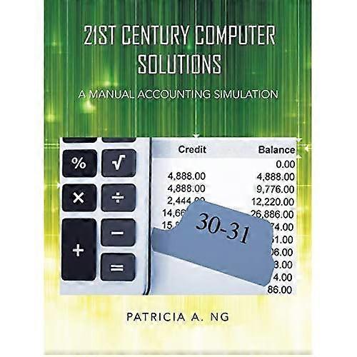 21st Century Computer Solutions: a Manual Accounting Simulation