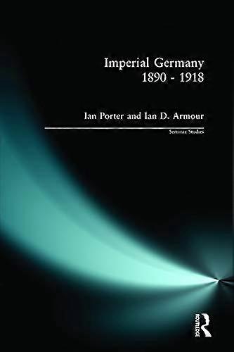 Imperial Germany 1890 1918