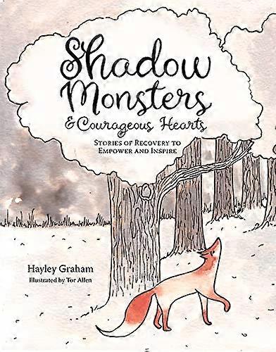 Shadow Monsters and Courageous Hearts