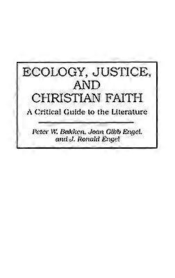 Ecology Justice and Christian Faith