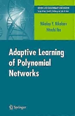 Adaptive Learning of Polynomial Networks