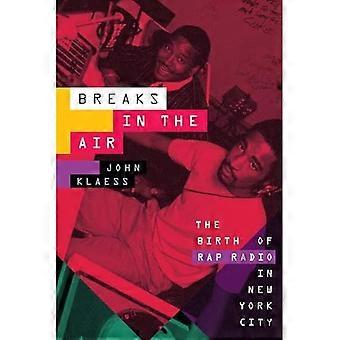 Breaks in the Air: Rap-radion synty New Yorkissa