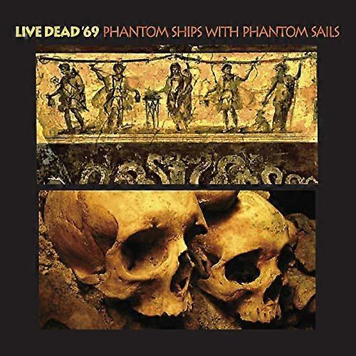 Live Dead 69 - Phantom Ships With Phantom Sails [CD]
