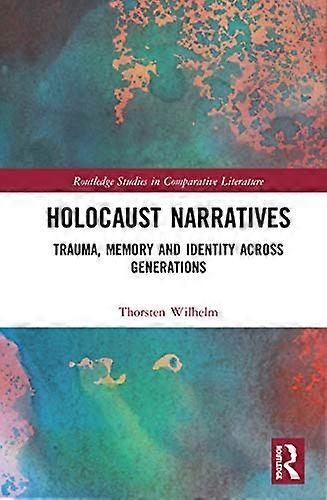 Holocaust Narratives: Trauma Memory and Identity Across Generations