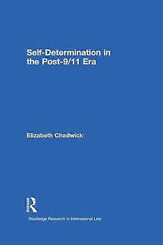 Self Determination in the Post 9/11 Era