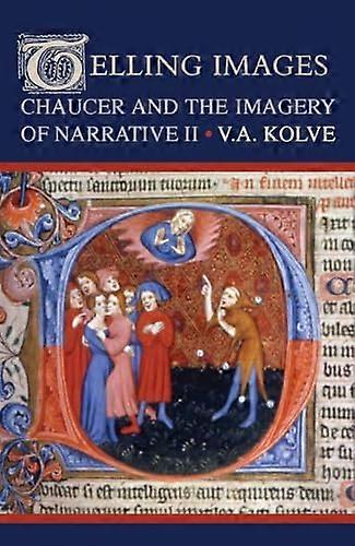 Telling Images: Chaucer and the Imagery of Narrative II