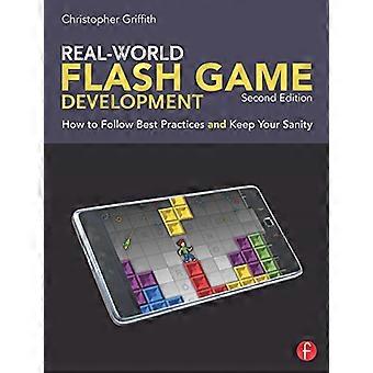 Real-World Flash-Spiele-Entwicklung: Wie Sie Best Practices befolgen, und halten Ihre geistige Gesundheit