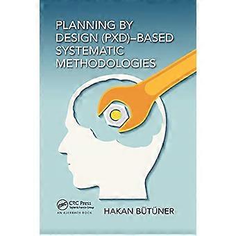 Planering efter design (PxD)-Baserade systematiska metoder