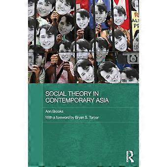 Sociale theorie in hedendaags Azië (Routledge Studies in Social and Political Thought)