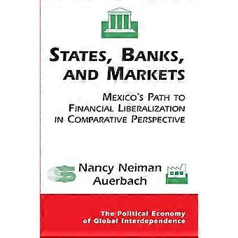 États, banques et marchés : la voie du Mexique vers la libéralisation financière dans une perspective comparative