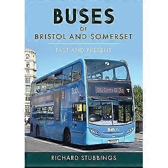 Busse von Bristol und Somerset: Vergangenheit und Gegenwart