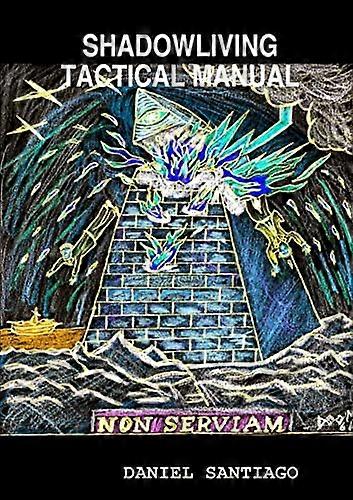 Shadowliving Tactical Manual