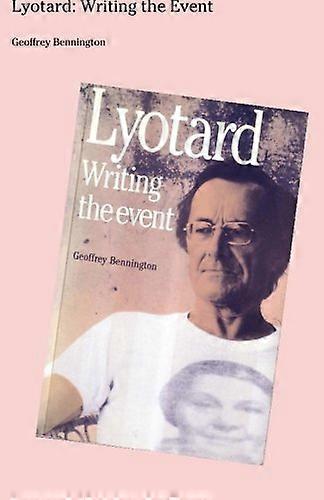 Lyotard: Writing The Event