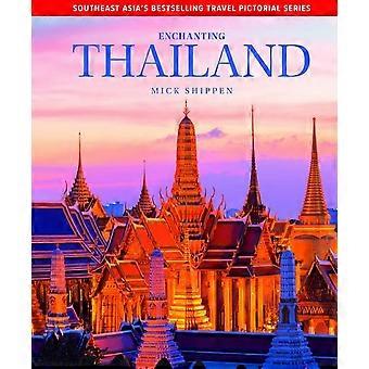 Enchanting Thailand (Série Picturale Enchanting Travel)