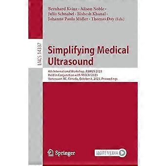 Simplificando o Ultrassom Médico: 4º Workshop Internacional Asmus 2023 - Springer Nature B.V - Livro em brochura - em inglês