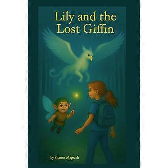 Lily and the lost griffin