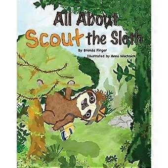 All about scout the sloth