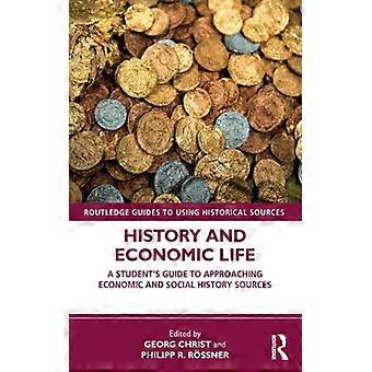 História e Vida Econômica: Um Guia para Estudantes sobre Como Abordar História Econômica e Social - Taylor & Francis Ltd - Brochura - Livro em Inglês - História