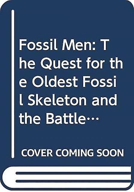Fossil Men by Kermit Pattison