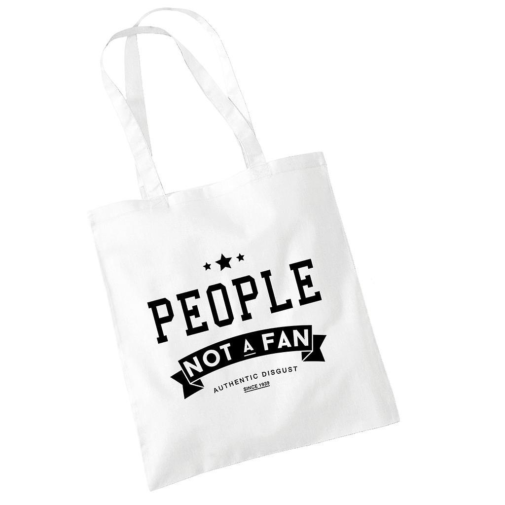 People Not A Fan Slogan Totebag