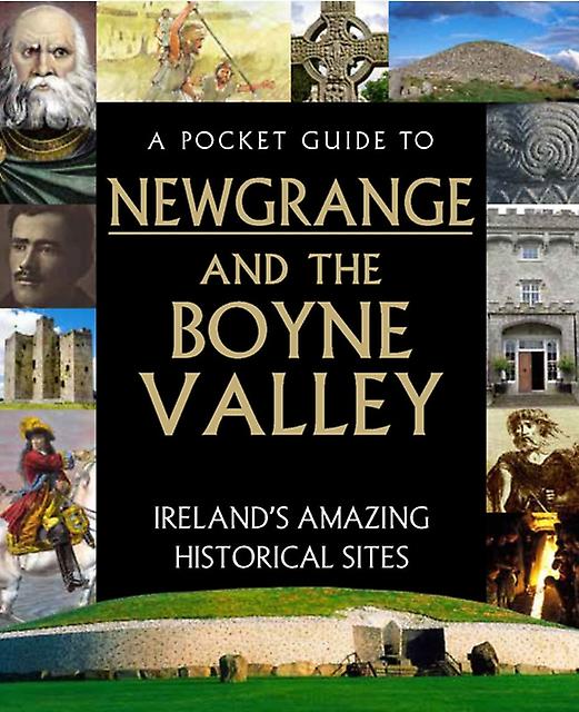 A Pocket Guide To Newgrange And The Boyne Valley Paperback Book
