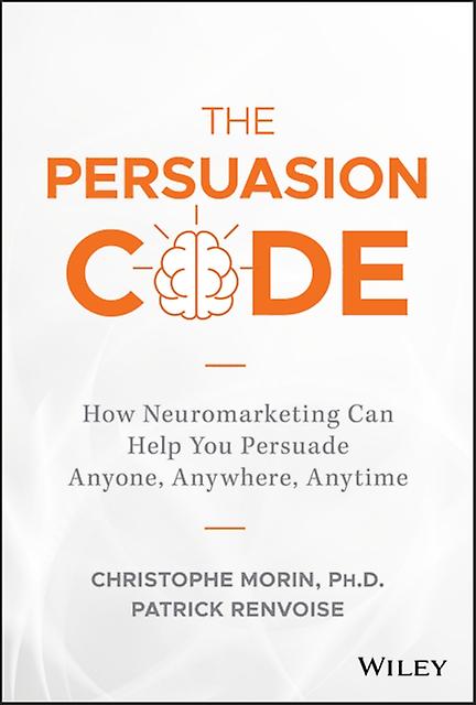 The Persuasion Code by Patrick Renvoise Hardback Book