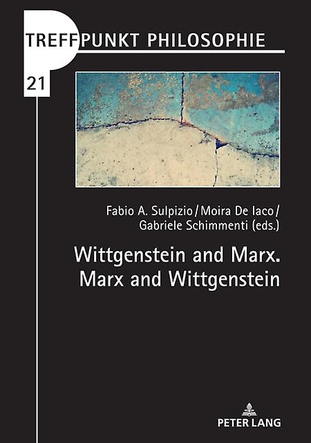 Wittgenstein And Marx. Marx And Wittgenstein Paperback Book