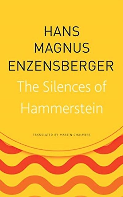 The Silences Of Hammerstein by Hans Magnus Enzensberger Paperback Book