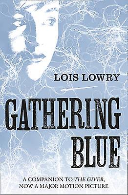Gathering Blue by Lois Lowry Paperback