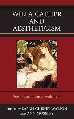 Willa Cather And Aestheticism Paperback Book