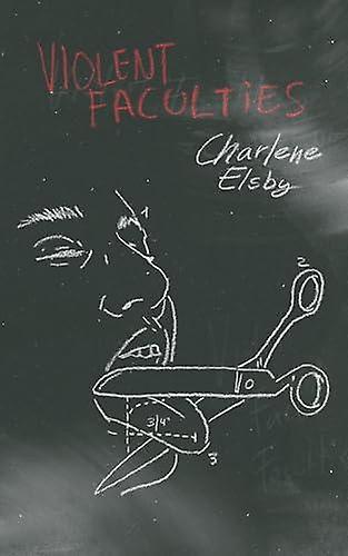 Faculdades Violentas - Charlene Elsby