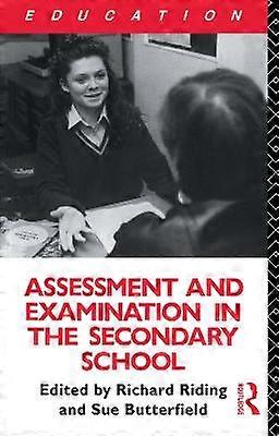 Assessment and Examination in the Secondary School