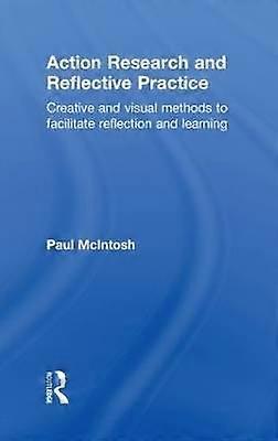 Action Research and Reflective Practice