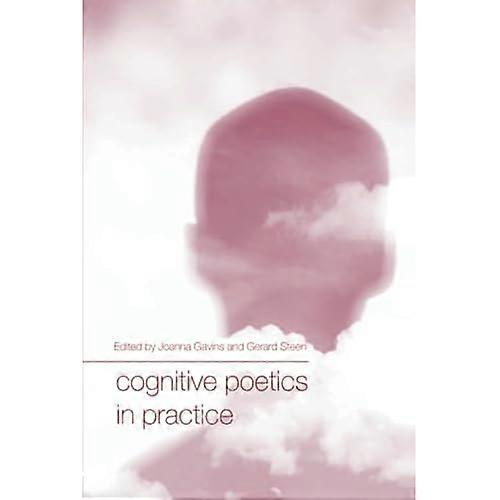 Cognitive Poetics in Practice