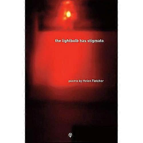 The Lightbulb Has Stigmata