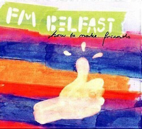 FM Belfast How to Make Friends CD (2010)