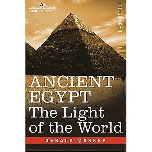 Das alte Ägypten: Das Licht der Welt