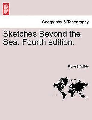 Sketches Beyond the Sea Fourth edition