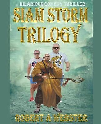 Siam Storm  Trilogy