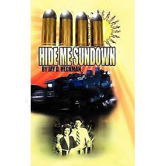 Hide Me Sundown