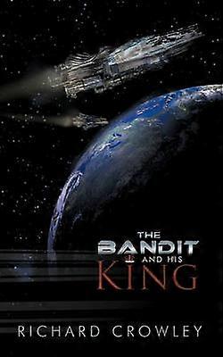 Le bandit et son roi