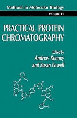 Practical Protein Chromatography