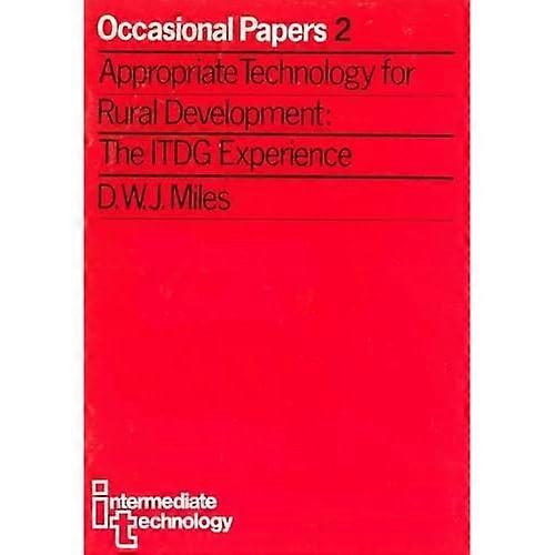 Appropriate Technology for Rural Development: the Itdg Experience