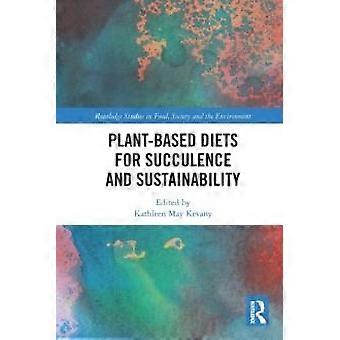 Plant-based Diets For Succulence And Sustainability - Taylor & Francis Ltd - Paperback - en Book