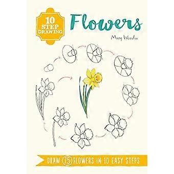 10 Step Drawing Flowers Draw 75 Flowers in 10 Easy Steps