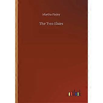 As Duas Elsies - Martha Finley