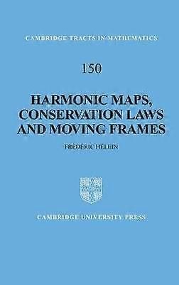 Harmonic Maps Conservation Laws and Moving Frames